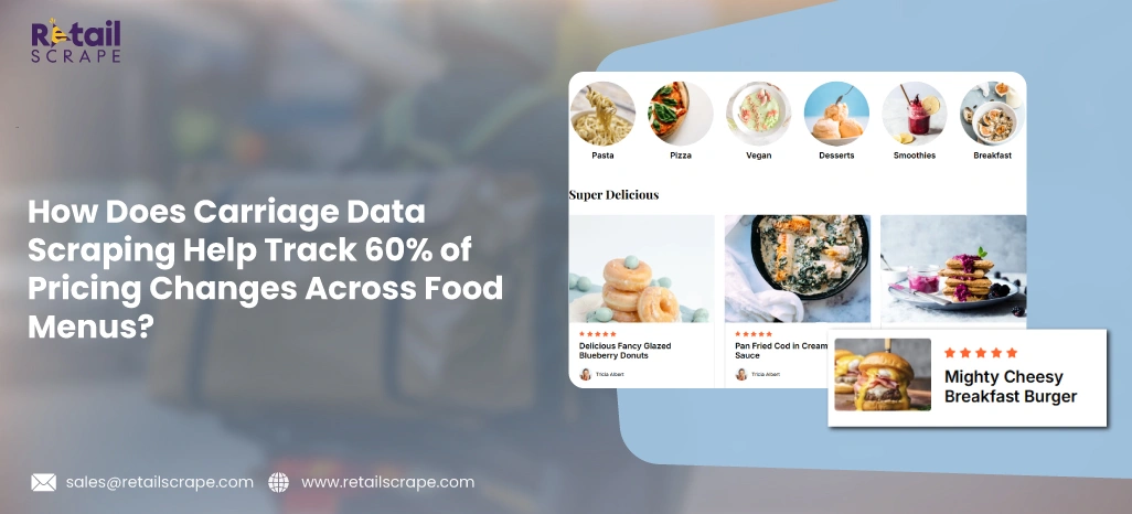 How-Does-Carriage-Data-Scraping-Help-Track-of-Pricing-Changes-Across-Food-Menus