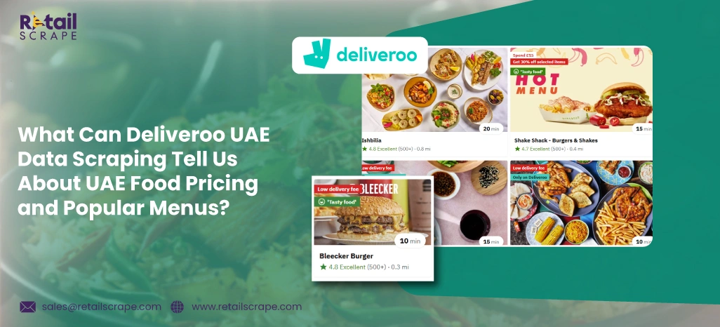 What-Can-Deliveroo-UAE-Data-Scraping-Tell-Us-About-UAE-Food-Pricing-and-Popular-Menus What-Can-Deliveroo-UAE-Data-Scraping-Tell-Us-About-UAE-Food-Pricing-and-Popular-Menus