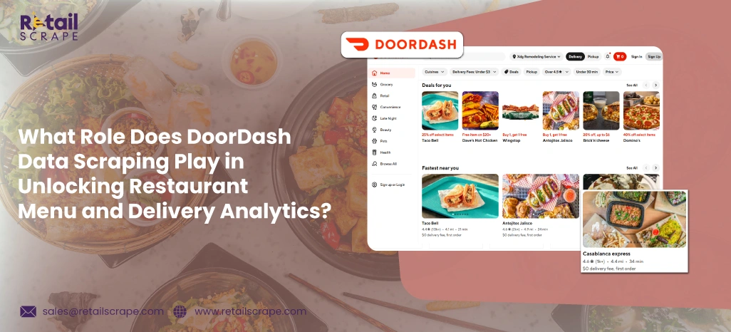 What-Role-Does-DoorDash-Data-Scraping-Play-in-Unlocking-Restaurant-Menu-and-Delivery-Analytics What-Role-Does-DoorDash-Data-Scraping-Play-in-Unlocking-Restaurant-Menu-and-Delivery-Analytics