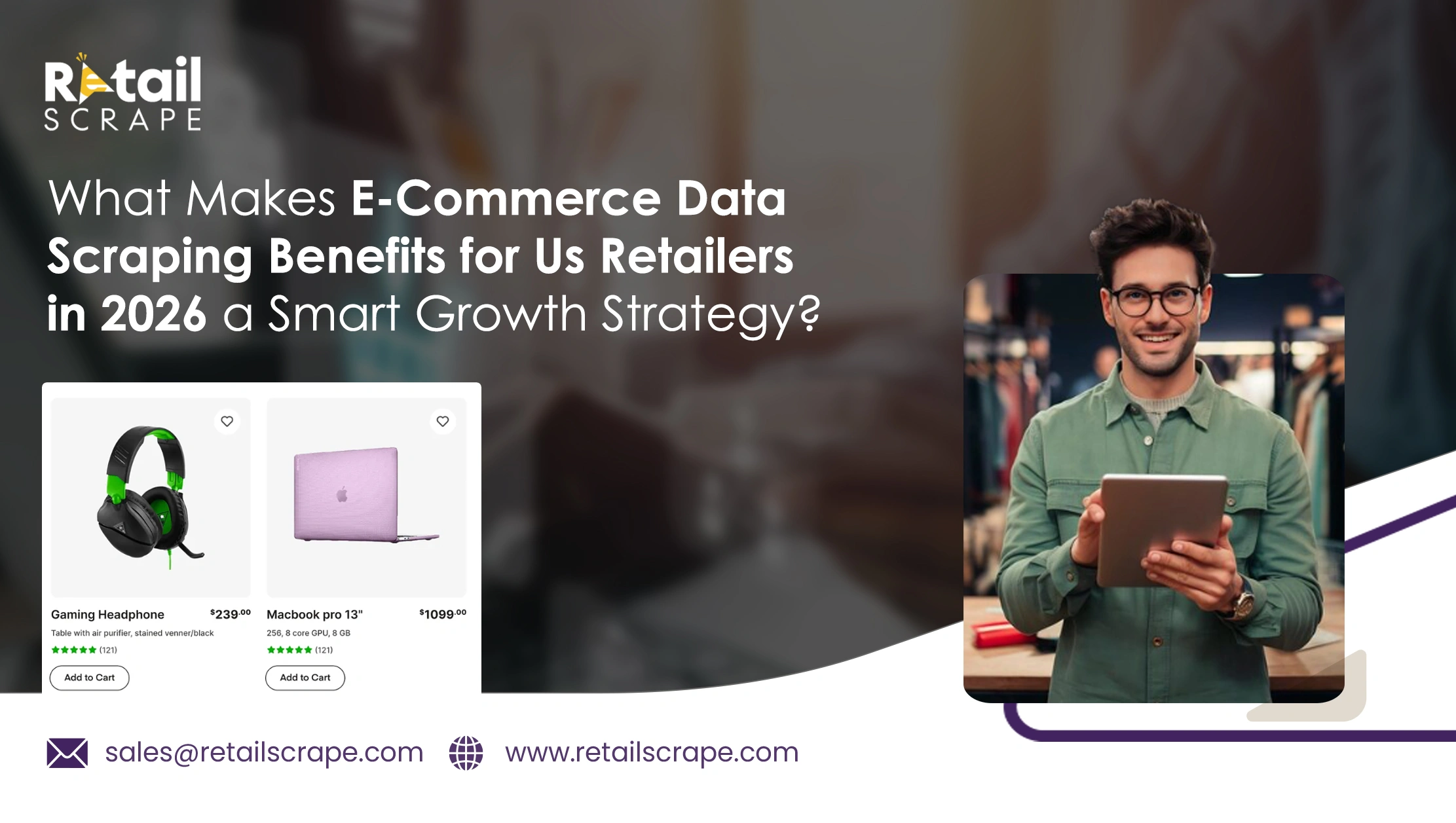 What Makes E-Commerce Data Scraping Benefits for Us Retailers in 2026 a Smart Growth Strategy?