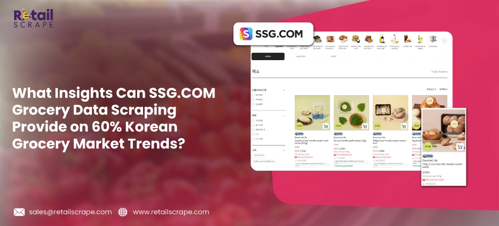 What-Insights-Can-SSG.COM-Grocery-Data-Scraping-Provide-on-Korean-Grocery-Market-Trends What-Insights-Can-SSG.COM-Grocery-Data-Scraping-Provide-on-Korean-Grocery-Market-Trends