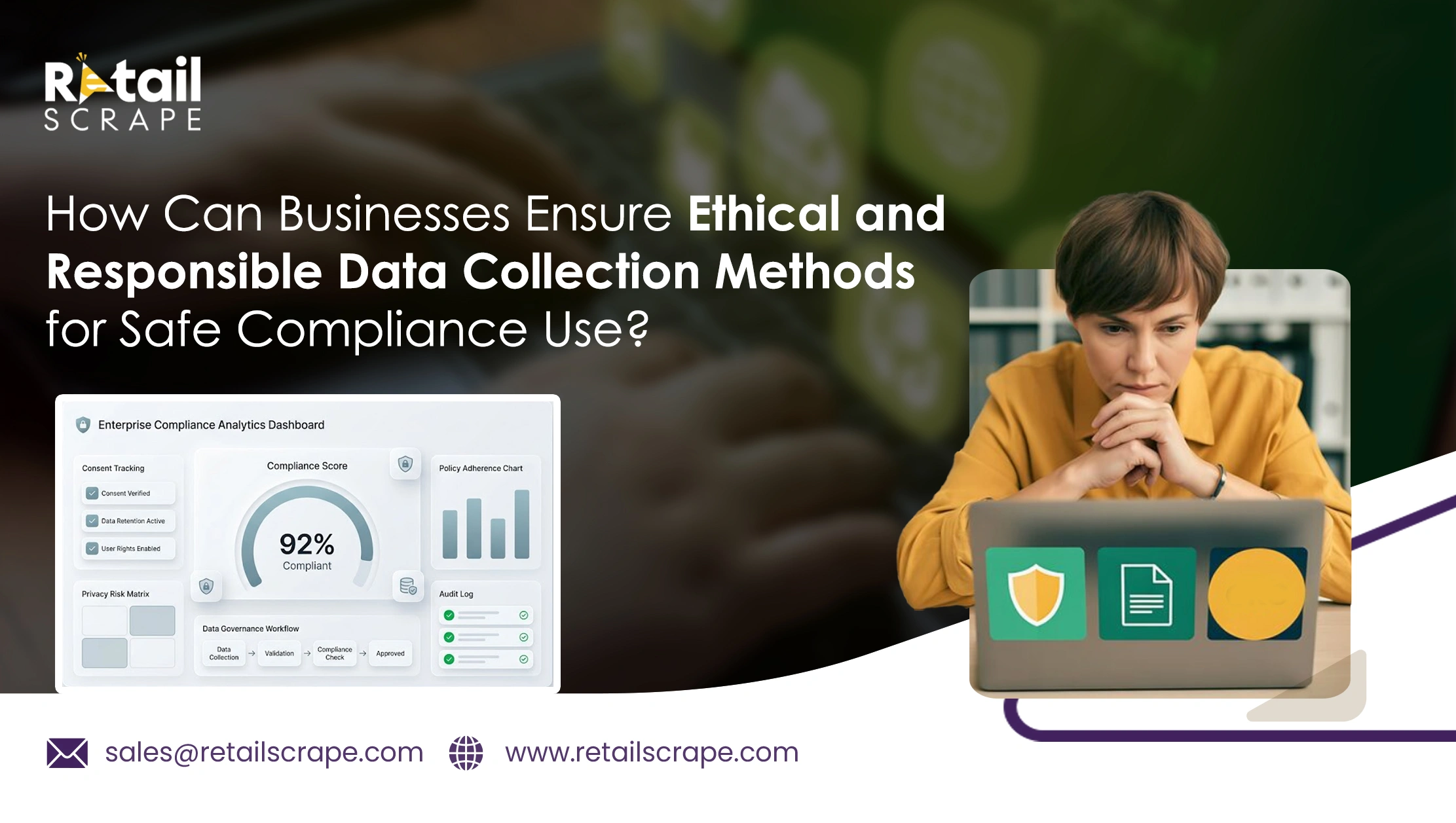 How Can Businesses Ensure Ethical and Responsible Data Collection Methods for Safe Compliance Use?