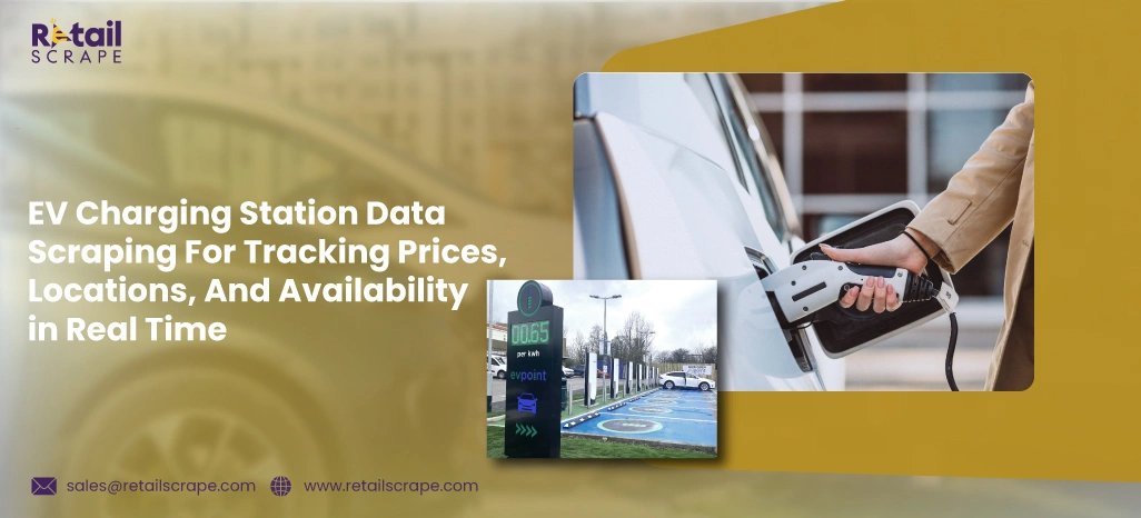 EV-Charging-Station-Data-Scraping-For-Tracking-Prices,-Locations,-And-Availability-in-Real-Time EV-Charging-Station-Data-Scraping-For-Tracking-Prices,-Locations,-And-Availability-in-Real-Time