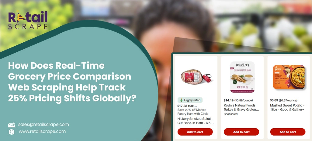 How-Does-Real-Time-Grocery-Price-Comparison-Web-Scraping-Help-Track-Pricing-Shifts-Globally