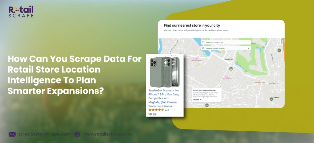 How-Can-You-Scrape-Data-For-Retail-Store-Location-Intelligence-To-Plan-Smarter-Expansions How-Can-You-Scrape-Data-For-Retail-Store-Location-Intelligence-To-Plan-Smarter-Expansions