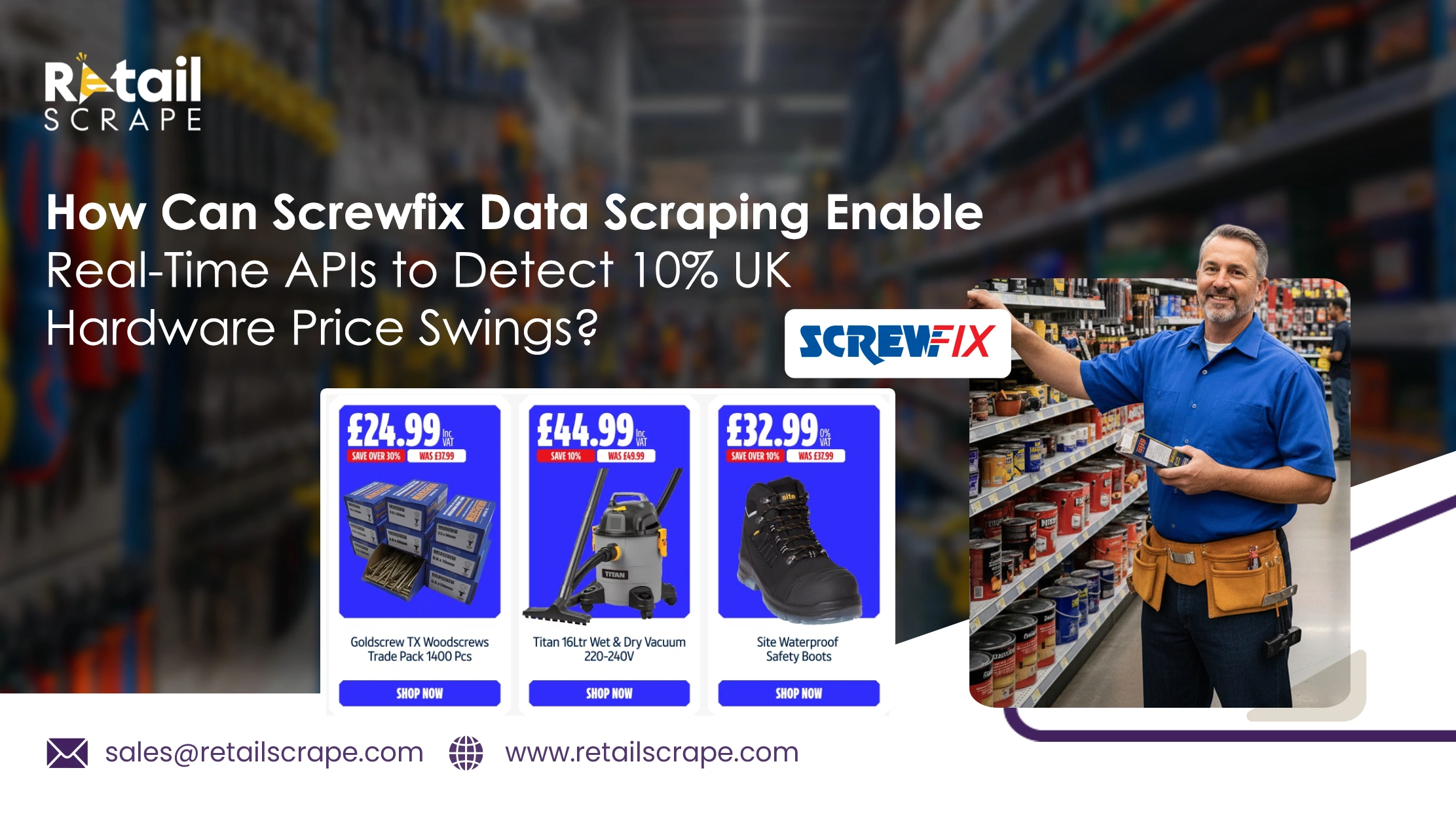 How Can Screwfix Data Scraping Enable Real-Time APIs to Detect 10% UK Hardware Price Swings?