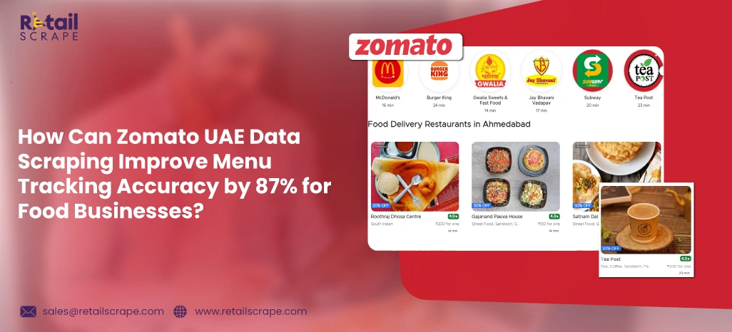 How-Can-Zomato-UAE-Data-Scraping-Improve-Menu-Tracking-Accuracy-by-for-Food-Businesses How-Can-Zomato-UAE-Data-Scraping-Improve-Menu-Tracking-Accuracy-by-for-Food-Businesses