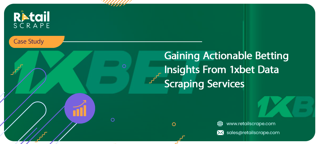 Gaining-Actionable-Betting-Insights-From-1xbet-Data-Scraping-Services Gaining-Actionable-Betting-Insights-From-1xbet-Data-Scraping-Services