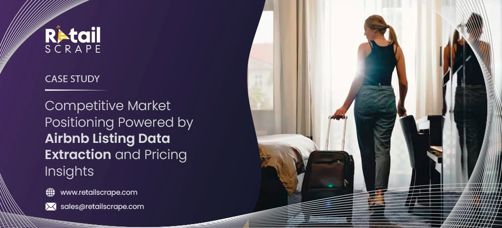 Competitive Market Positioning Powered by Airbnb Listing Data Extraction and Pricing Insights