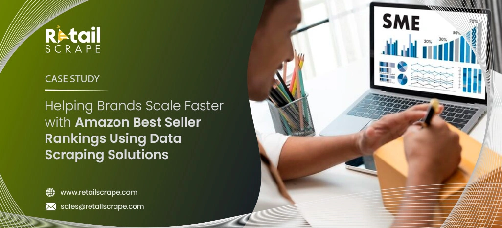  Helping Brands Scale Faster with Amazon Best Seller Rankings Using Data Scraping Solutions