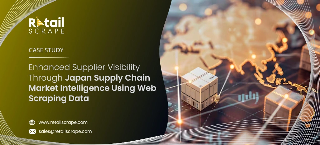  Enhanced Supplier Visibility Through Japan Supply Chain Market Intelligence Using Web Scraping Data 