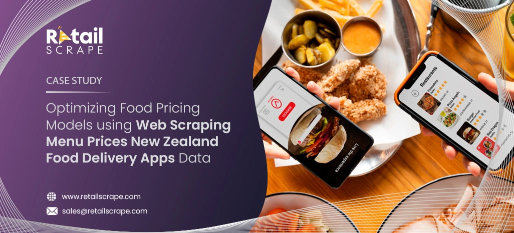  Optimizing Food Pricing Models using Web Scraping Menu Prices New Zealand Food Delivery Apps Data