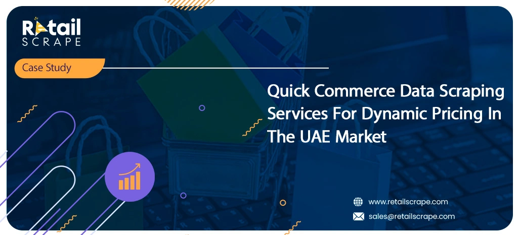 Quick-Commerce-Data-Scraping-Services-For-Dynamic-Pricing-In-The-UAE-Market Quick-Commerce-Data-Scraping-Services-For-Dynamic-Pricing-In-The-UAE-Market