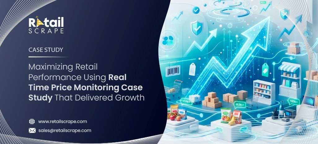  Maximizing Retail Performance Using Real-Time Price Monitoring Case Study That Delivered Growth 
