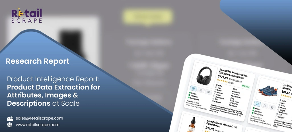 Product Intelligence Report: Product Data Extraction for Attributes, Images & Descriptions at Scale