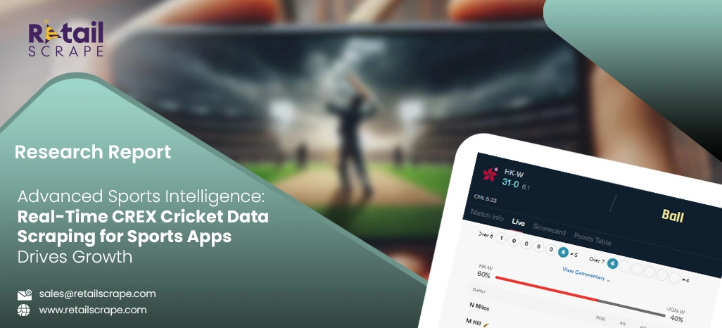 Advanced Sports Intelligence: Real-Time CREX Cricket Data Scraping for Sports Apps Drives Growth